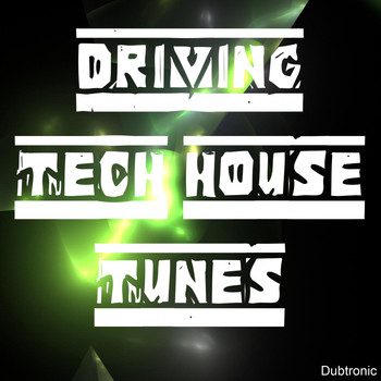 Various Artists - Driving Tech House Tunes