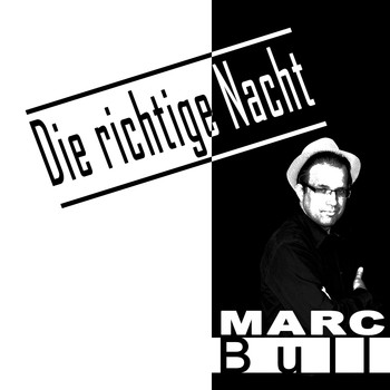 Marc Bull - Die richtige Nacht