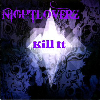Nightloverz - Kill It