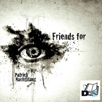 Patrick Nachtklang - Friends For