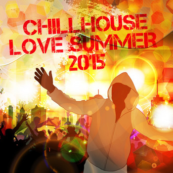 Various Artists - Chillhouse Love Summer 2015