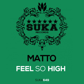 Matto - Feel so High