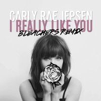 Carly Rae Jepsen - I Really Like You (Bleachers Remix)