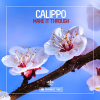 Calippo - Make It Through