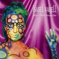 Isabel Varell - Alles Ansichtssache