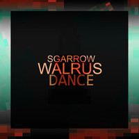 Sgarrow - Walrus Dance