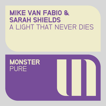 Mike van Fabio & Sarah Shields - A Light That Never Dies