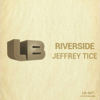 Jeffrey Tice - Riverside