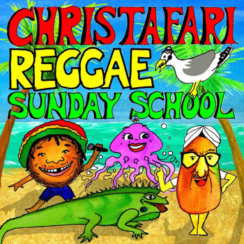 Christafari - Reggae Sunday School