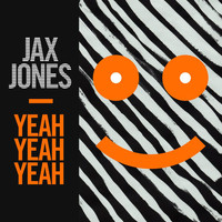Jax Jones - Yeah Yeah Yeah