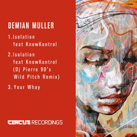 Demian Muller - Isolation / Your Whay