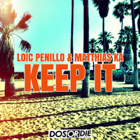 Loic Penillo & Matthias Ka - Keep It