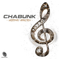 Chabunk - Necessary Addiction