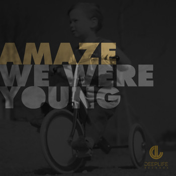 Amaze - We Were Young
