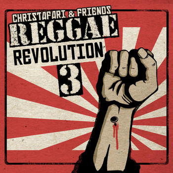 Christafari - Reggae Revolution Mixtape 3