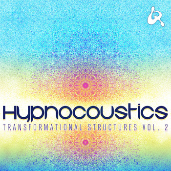 Hypnocoustics - Transformational Structures, Vol. 2