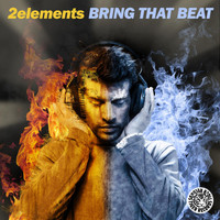 2Elements - Bring That Beat