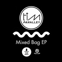 Tim Panalley - Mixed Bag EP