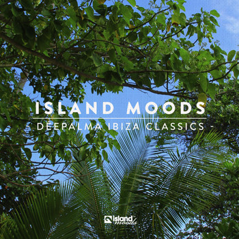 Various Artists - Island Moods (Déepalma Ibiza Classics)