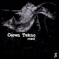 Ceren Tekno - Road