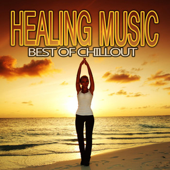 Various Artists - Healing Music Best of Chillout