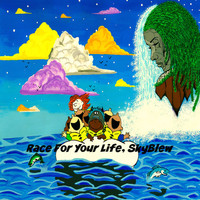 SkyBlew - Race for Your Life, SkyBlew