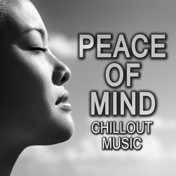 Various Artists - Peace of Mind Chillout Music