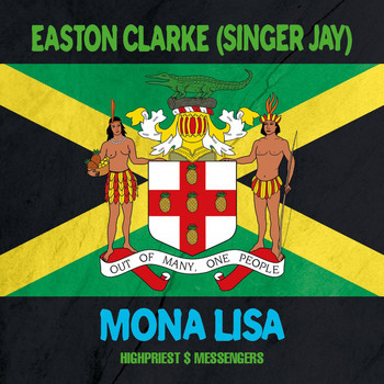 Easton Clarke (Singer Jay) - Mona Lisa