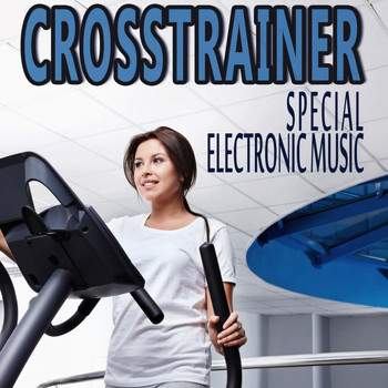 Various Artists - Crosstrainer Special Electronic Music