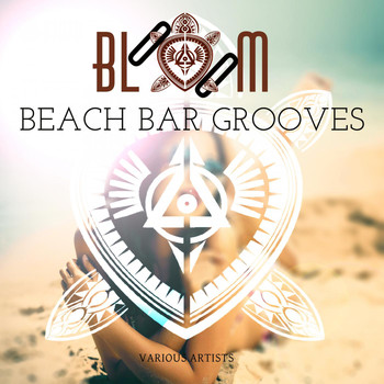 Various Artists - Bloom Beach Bar Grooves