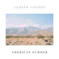 Andrew London - American Summer