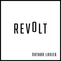 Nathan Lanier - Revolt