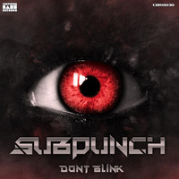 Subpunch - Don't Blink