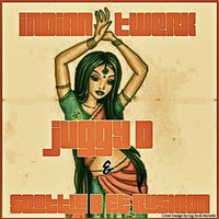 Juggy D - Indian Twerk (feat. Bushkin)