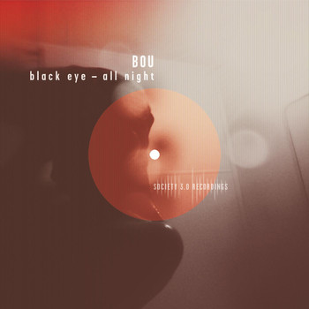 Bou - Black Eye - All Night