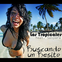 Los Tropicales feat. Sasyara - Buscando un Besito