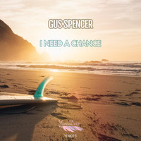 Gus Spencer - I Need a Chance