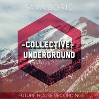 Sava Boric - Collective Underground