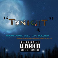 Armani DePaul - Tonight (feat. D-Lo Pok'chop)