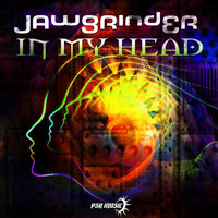 Jawgrinder - In My Head