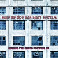 Deep Hip Hop Rap Beat System - Keeping the Beats Flowing EP