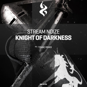Stream Noize - Knight of Darkness