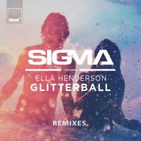 Sigma, Ella Henderson - Glitterball (Remixes)