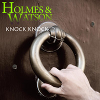 Holmes & Watson - Knock Knock