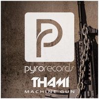 Thami - Machine Gun