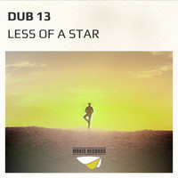 Dub 13 - Less of a Star