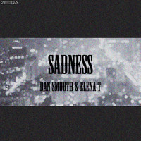 Dan Smooth & Elena T - Sadness