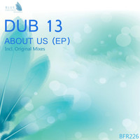Dub 13 - About Us