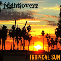 Nightloverz - Tropical Sun
