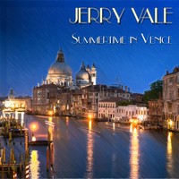 Jerry Vale - Summertime in Venice